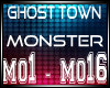 Ghost Town - Monster
