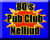 80's Pub Club Nelluid 2