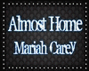 Mariah Carey-Almost home