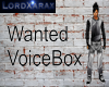 [LX]Wanted VoiceBox