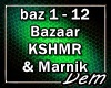 !D! Bazaar KSHMR
