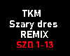 TKM  Szary dres remix