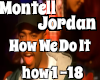 Montell J - How We Do It
