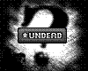 [x]Undead[x]