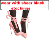 Shoes 4 sheer black sox