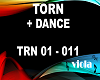 TORN + DANCE