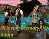 IN loving Memory Of Adam