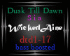 Dusk Till Dawn-bass