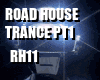 RoadHouse Trance pt1