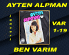 AYTEN ALPMANeBEN VARiM