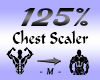 Chest Scaler 125%