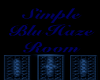 Simple BluHaze Room