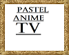 *R* Pastel Anime TV