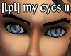 [LPL] My Eyes II