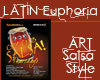 Latin Euphoria Art 4