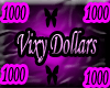 *V* 1000 Vixy Dollars