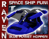 BLUE PLANET HOPPER SHIP!