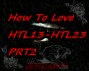 HOW TO LOVE PRT2