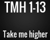 TMH - Take me Higher