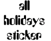 All Holidays Sticker 2
