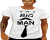 Big Man T-Shirt
