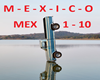 M - E - X - I - C - O