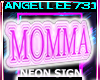 NEON MOMMA SIGN