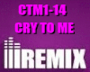Cry to Me remix