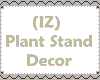 (IZ) Plant Stand