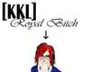 [KKL]ROYALBITCH