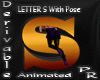 Letter S with Pose