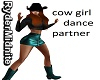 CowGirl Dance Partner