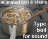 boiling soup steam&sound