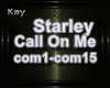 !M!Starley - Call On Me