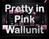 Pretty in Pink Wallunit