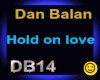 Dan Balan_Hold on love