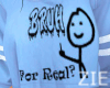 Brah For Real Top Blue