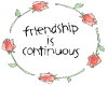 Continuous Friendship