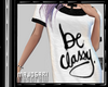 # Be classy