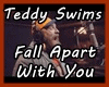 Fall Apart With You