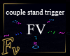 FV_Couple Stand trigger