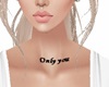 Tattoo Only you