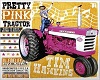Tim H. - Pink Tractor