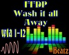 fFFDP Wash it awayf
