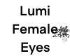 Lumi Female Eyes