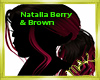 Natalia Berry & Brown