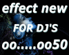 NEW EFFECT DJ'S