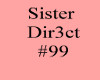 Sister  Dir3ct 99