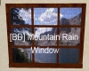 [BD] MountainRain Window