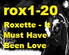 Roxette - It Must Have B